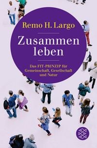Produktbild: Zusammen leben. Das Fit-Prinzip f&uuml;r Gemeinschaft, Gesellschaft und Natur