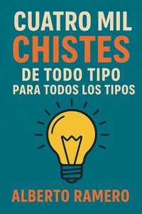 Produktbild: Cuatro mil chistes de todo tipo para todos los tipos