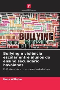 Produktbild: Bullying e viol&ecirc;ncia escolar entre alunos do ensino secund&aacute;rio havaianos