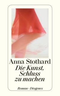 Bild vom Artikel Die Kunst, Schluss zu machen vom Autor Anna Stothard