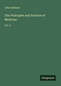 Produktbild: The Principles and Practice of Medicine