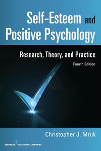 Produktbild: Mruk, C: Self-Esteem and Positive Psychology