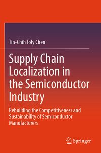 Produktbild: Supply Chain Localization in the Semiconductor Industry