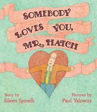Produktbild: Somebody Loves You, Mr. Hatch