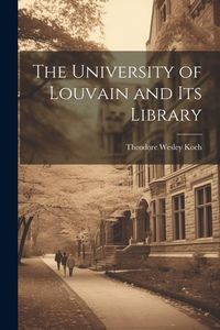 Produktbild: The University of Louvain and Its Library