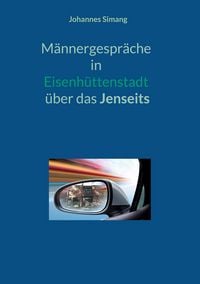 Produktbild: M&auml;nnergespr&auml;che in Eisenh&uuml;ttenstadt &uuml;ber das Jenseits