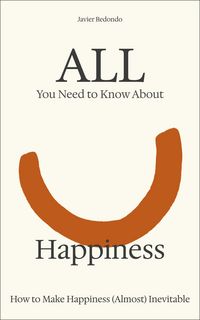 Produktbild: All You Need to Know About Happiness