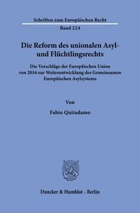 Produktbild: Die Reform des unionalen Asyl- und Fl&uuml;chtlingsrechts