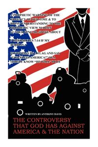 Produktbild: Davis, A: Controversy That God Has Against America & the Nat