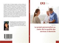 Produktbild: Le projet personnalis&eacute; au coeur de la qualit&eacute; des services &agrave; domicile