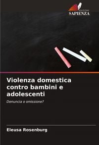 Produktbild: Violenza domestica contro bambini e adolescenti