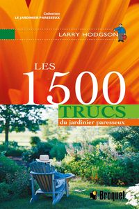 Produktbild: Les 1500 trucs du jardinier paresseux