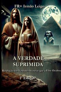 Produktbild: A Verdade Suprimida