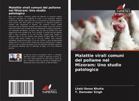 Produktbild: Malattie virali comuni del pollame nel Mizoram: Uno studio patologico