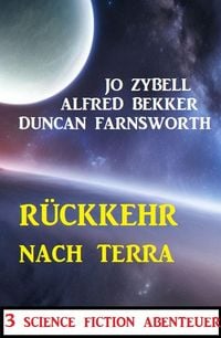 Produktbild: R&uuml;ckkehr nach Terra: 3 Science Fiction Abenteuer