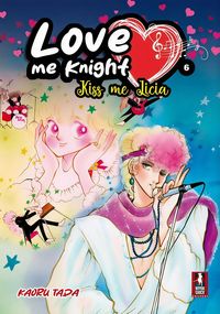 Produktbild: Love me knight. Kiss me Licia. Vol. 6