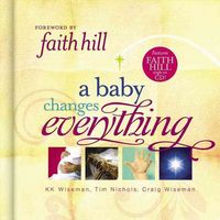 Produktbild: A Baby Changes Everything: Includes CD Single by Faith Hill
