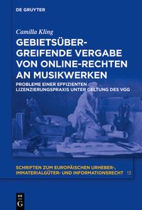 Produktbild: Gebiets&uuml;bergreifende Vergabe von Online-Rechten an Musikwerken