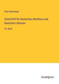 Produktbild: Zeitschrift f&uuml;r Deutsches Alterthum und Deutsche Litteratur