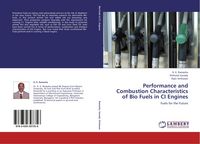 Produktbild: Performance and Combustion Characteristics of Bio Fuels in CI Engines