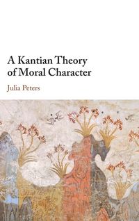 Produktbild: A Kantian Theory of Moral Character