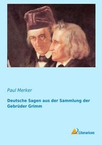 Produktbild: Deutsche Sagen aus der Sammlung der Gebr&uuml;der Grimm