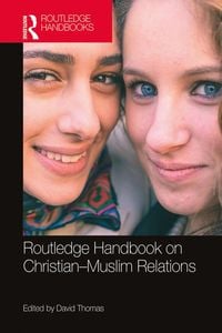 Produktbild: Routledge Handbook on Christian-Muslim Relations