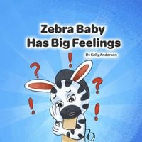 Produktbild: Zebra Baby Has Big Feelings