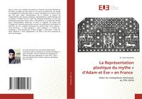 Produktbild: La Repr&eacute;sentation plastique du mythe ' d'Adam et &Egrave;ve ' en France