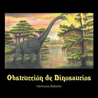 Produktbild: Obstrucci&oacute;n De Dinosaurios