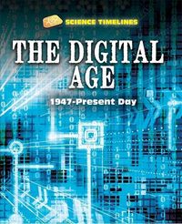Produktbild: Samuels, C: Science Timelines: The Digital Age: 1947-Present