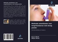 Produktbild: Methode ontwikkelen voor longinhalatoren met droog poeder