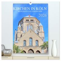 Produktbild: Kirchen in K&ouml;ln - Highlights und Geheimtipps (hochwertiger Premium Wandkalender 2026 DIN A2 hoch), Kunstdruck in Hochglanz