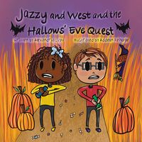Produktbild: Jazzy and West and the Hallows' Eve Quest (The Adventures of Jazzy and West, #1)