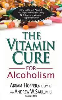 Produktbild: The Vitamin Cure for Alcoholism