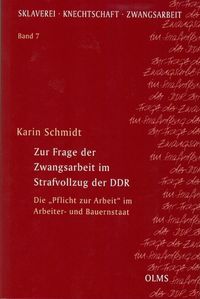 Bild vom Artikel Zur Frage der Zwangsarbeit im Strafvollzug der DDR vom Autor Karin Schmidt
