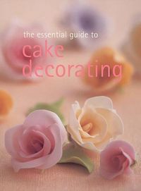 Produktbild: The Essential Guide to Cake Decorating