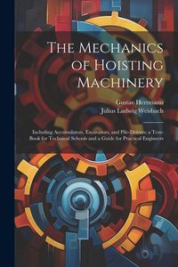 Produktbild: The Mechanics of Hoisting Machinery