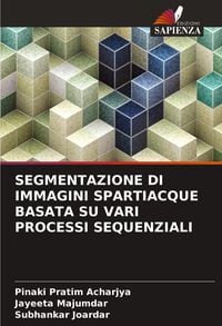 Produktbild: Segmentazione Di Immagini Spartiacque Basata Su Vari Processi Sequenziali