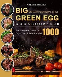 Produktbild: Big Green Egg Ceramic Charcoal Grill Cookbook 1000