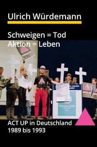 Produktbild: Schweigen = Tod, Aktion = Leben