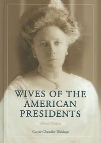 Produktbild: Waldrup, C:  Wives of the American Presidents