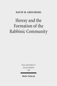 Produktbild: Heresy and the Formation of the Rabbinic Community