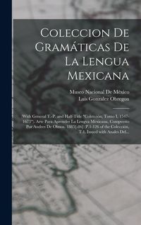 Produktbild: Coleccion De Gram&aacute;ticas De La Lengua Mexicana