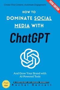 Produktbild: How to Dominate Social Media with ChatGPT: