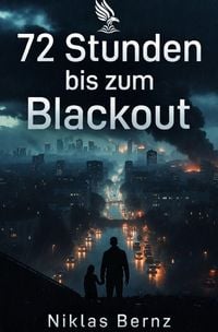 Produktbild: 72 Stunden bis zum Blackout