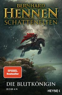Schattenelfen - Die Blutkönigin Bernhard Hennen