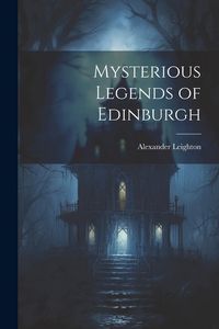 Produktbild: Mysterious Legends of Edinburgh
