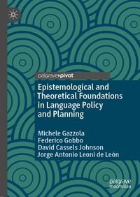 Produktbild: Epistemological and Theoretical Foundations in Language Policy and Planning