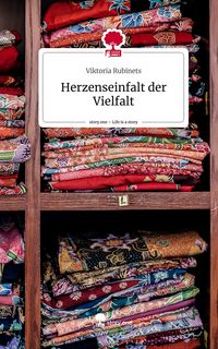 Produktbild: Herzenseinfalt der Vielfalt. Life is a Story - story.one
